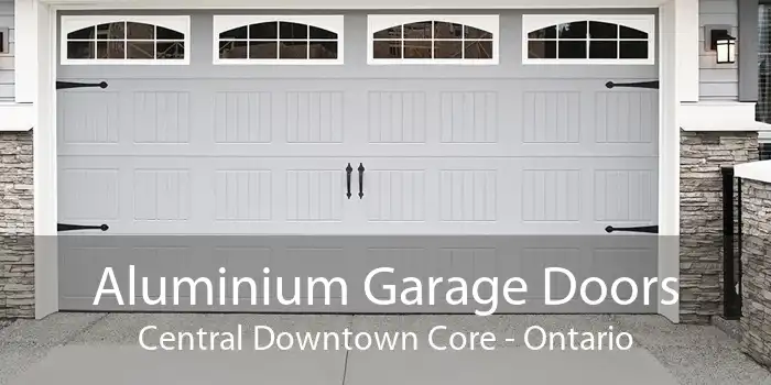 Aluminium Garage Doors Central Downtown Core - Ontario