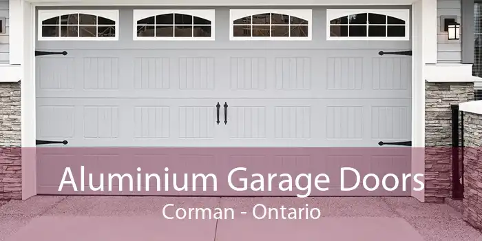 Aluminium Garage Doors Corman - Ontario