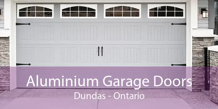 Aluminium Garage Doors Dundas - Ontario