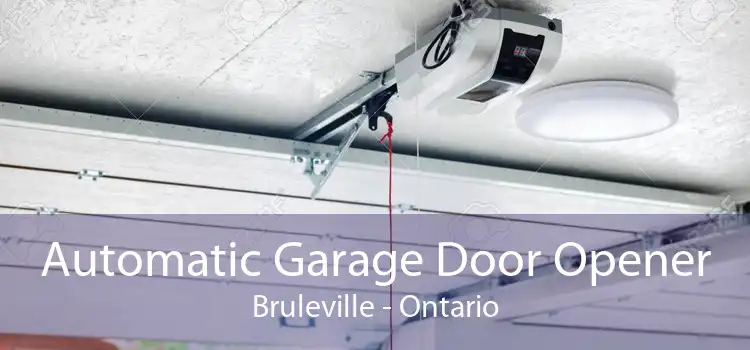 Automatic Garage Door Opener Bruleville - Ontario