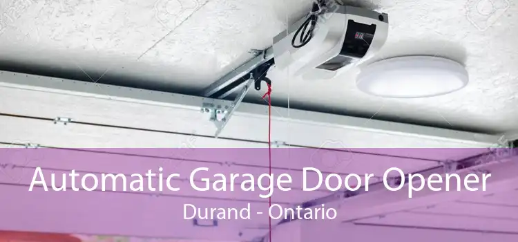 Automatic Garage Door Opener Durand - Ontario