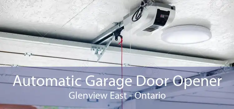 Automatic Garage Door Opener Glenview East - Ontario