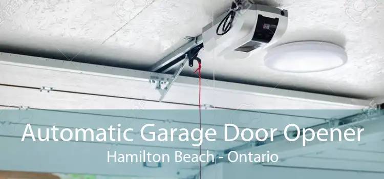 Automatic Garage Door Opener Hamilton Beach - Ontario