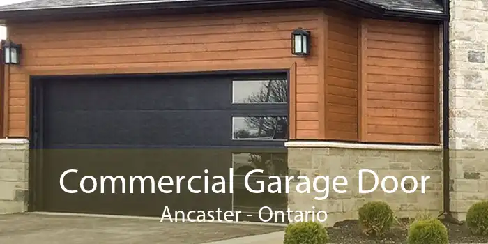 Commercial Garage Door Ancaster - Ontario