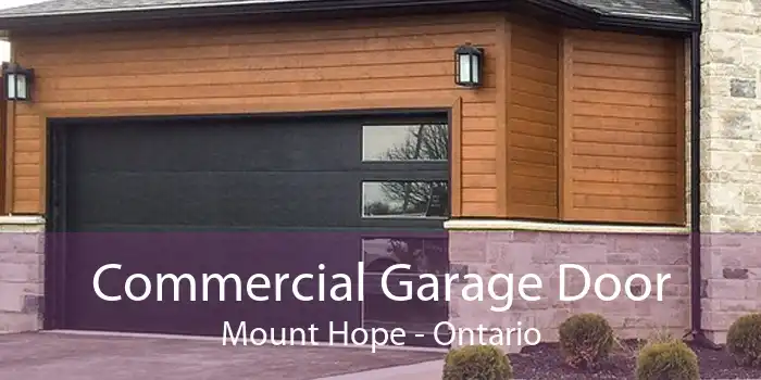 Commercial Garage Door Mount Hope - Ontario