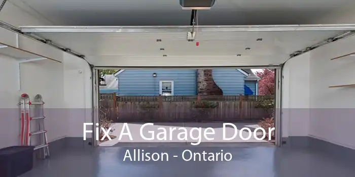 Fix A Garage Door Allison - Ontario