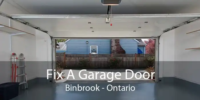 Fix A Garage Door Binbrook - Ontario