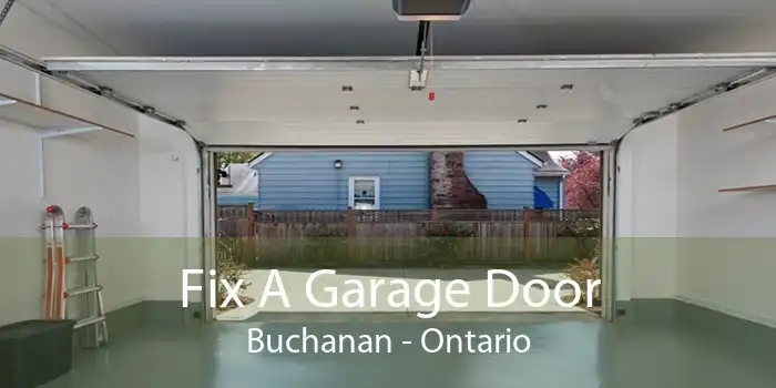 Fix A Garage Door Buchanan - Ontario
