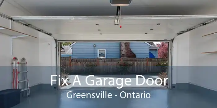 Fix A Garage Door Greensville - Ontario