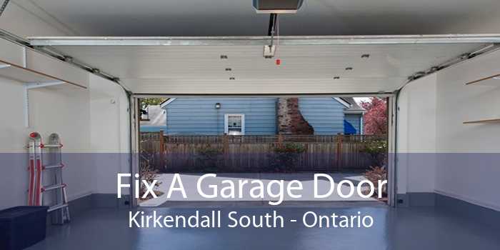 Fix A Garage Door Kirkendall South - Ontario
