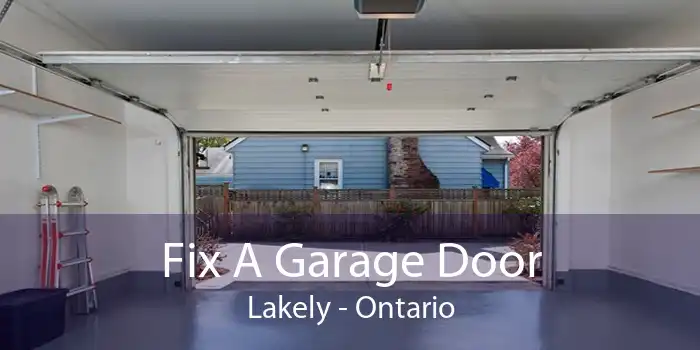 Fix A Garage Door Lakely - Ontario