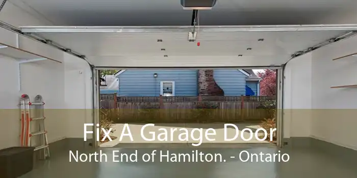 Fix A Garage Door North End of Hamilton. - Ontario