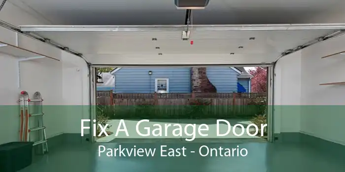 Fix A Garage Door Parkview East - Ontario