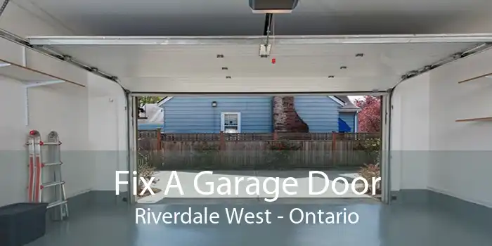Fix A Garage Door Riverdale West - Ontario
