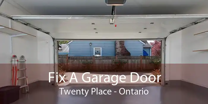 Fix A Garage Door Twenty Place - Ontario