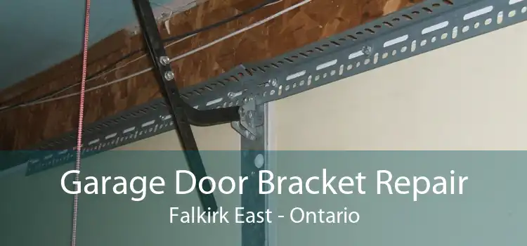 Garage Door Bracket Repair Falkirk East - Ontario
