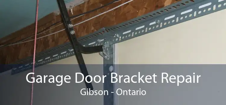 Garage Door Bracket Repair Gibson - Ontario