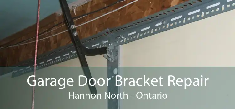Garage Door Bracket Repair Hannon North - Ontario