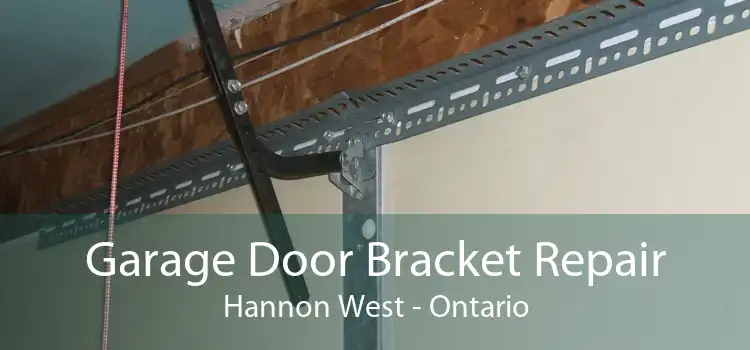 Garage Door Bracket Repair Hannon West - Ontario