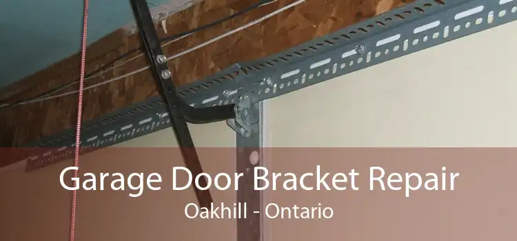 Garage Door Bracket Repair Oakhill - Ontario