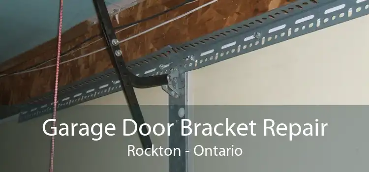 Garage Door Bracket Repair Rockton - Ontario