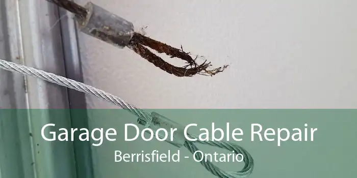 Garage Door Cable Repair Berrisfield - Ontario