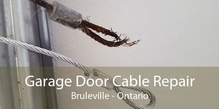 Garage Door Cable Repair Bruleville - Ontario
