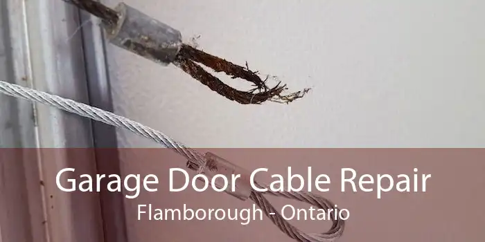 Garage Door Cable Repair Flamborough - Ontario