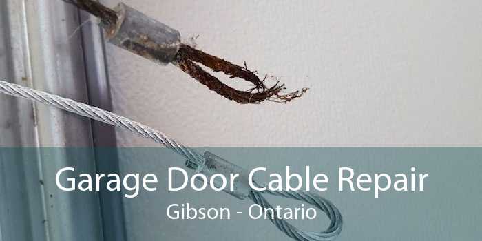 Garage Door Cable Repair Gibson - Ontario
