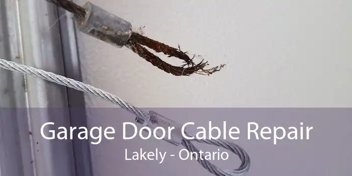 Garage Door Cable Repair Lakely - Ontario