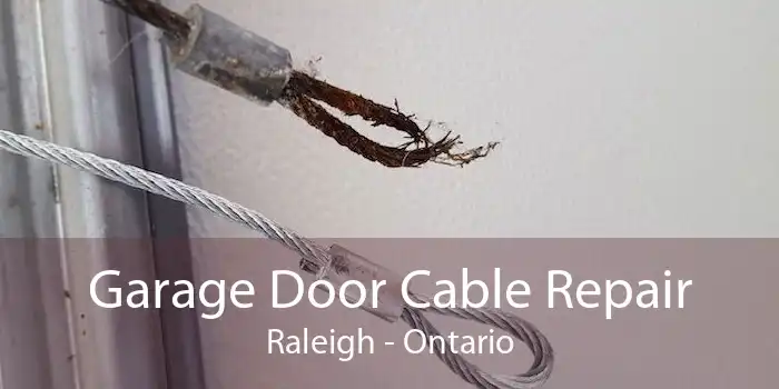 Garage Door Cable Repair Raleigh - Ontario