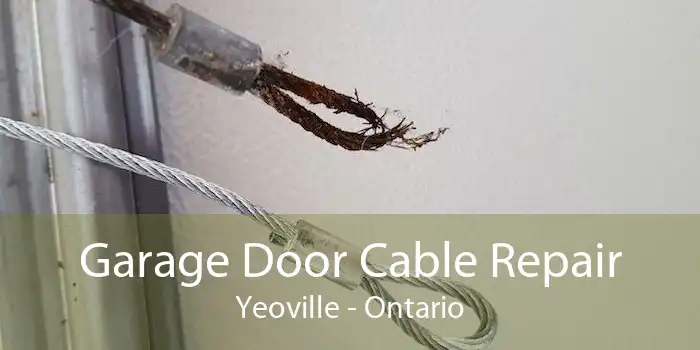 Garage Door Cable Repair Yeoville - Ontario