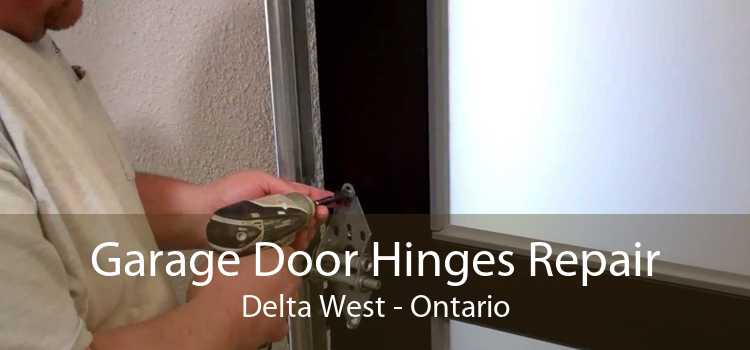 Garage Door Hinges Repair Delta West - Ontario