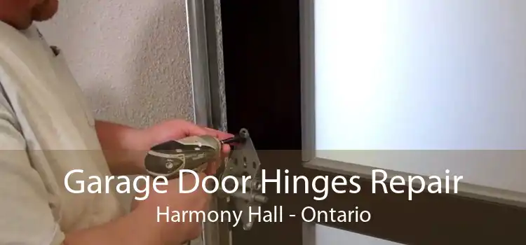 Garage Door Hinges Repair Harmony Hall - Ontario