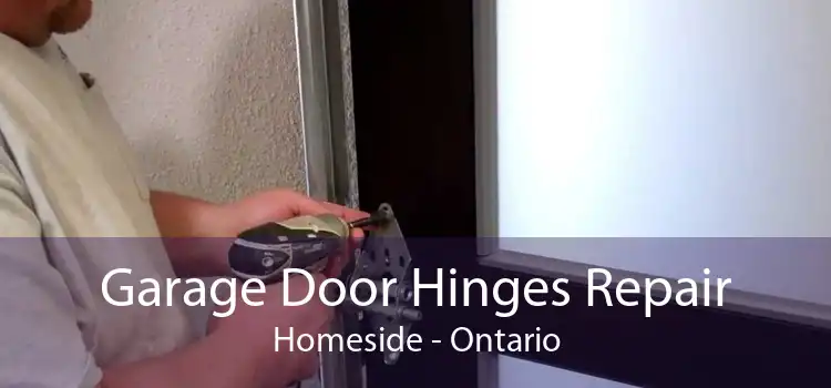 Garage Door Hinges Repair Homeside - Ontario