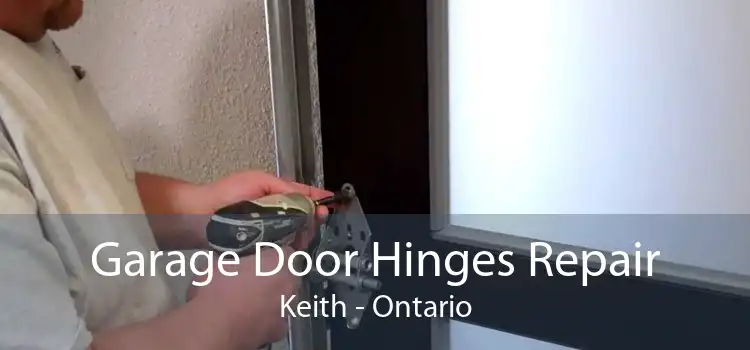 Garage Door Hinges Repair Keith - Ontario