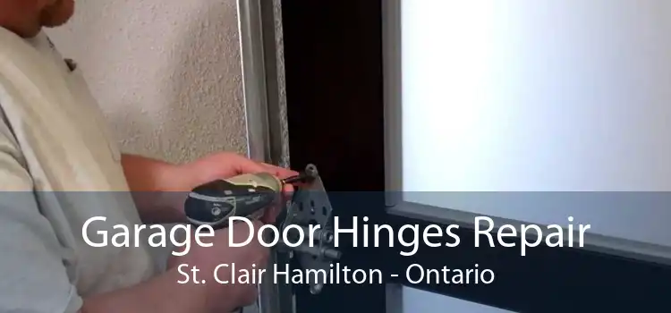 Garage Door Hinges Repair St. Clair Hamilton - Ontario