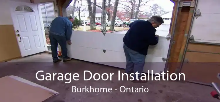 Garage Door Installation Burkhome - Ontario