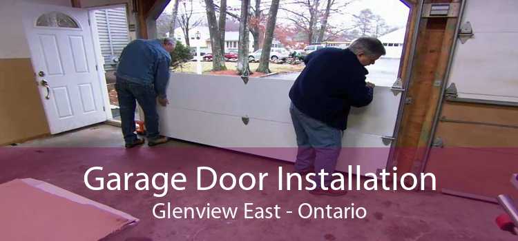Garage Door Installation Glenview East - Ontario