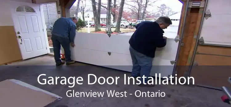 Garage Door Installation Glenview West - Ontario