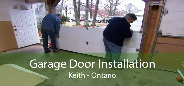 Garage Door Installation Keith - Ontario