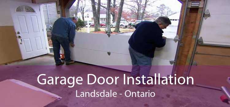 Garage Door Installation Landsdale - Ontario