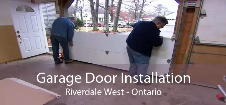 Garage Door Installation Riverdale West - Ontario