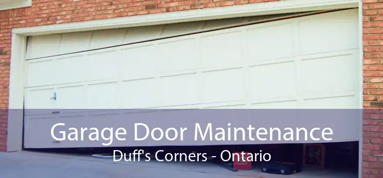 Garage Door Maintenance Duff's Corners - Ontario
