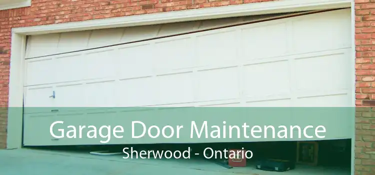Garage Door Maintenance Sherwood - Ontario