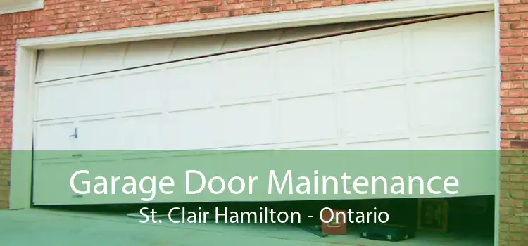 Garage Door Maintenance St. Clair Hamilton - Ontario