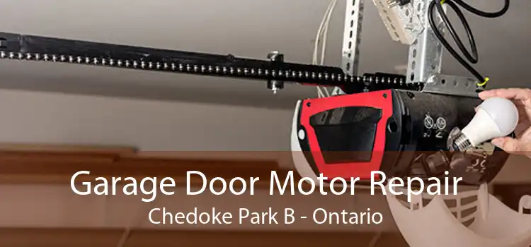 Garage Door Motor Repair Chedoke Park B - Ontario