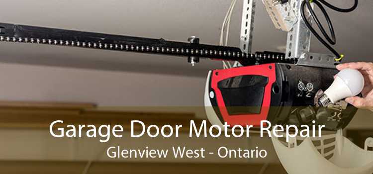 Garage Door Motor Repair Glenview West - Ontario