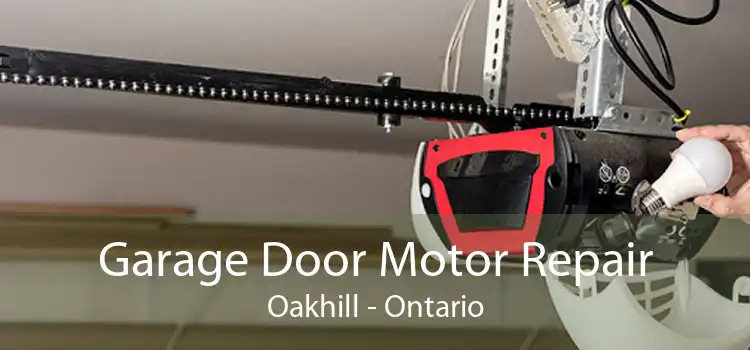 Garage Door Motor Repair Oakhill - Ontario