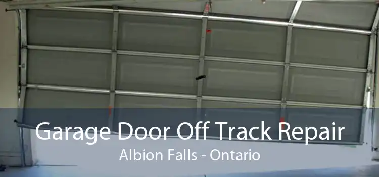 Garage Door Off Track Repair Albion Falls - Ontario